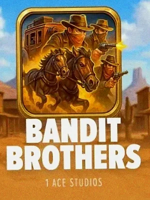 Bandit Brothers at Casiny